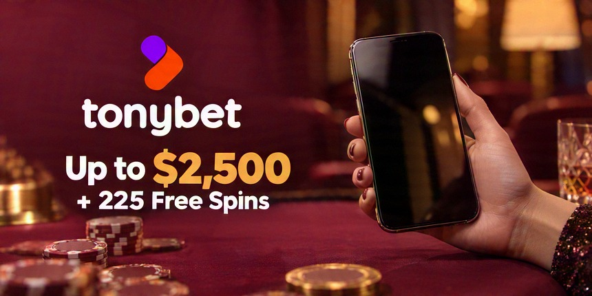 Online Casino Tonybet Up to $2,500 + 225 Free Spins
