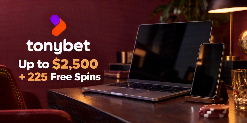 Mobile Casino Tonybet Up to $2,500 + 225 Free Spins